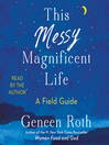 Cover image for This Messy Magnificent Life